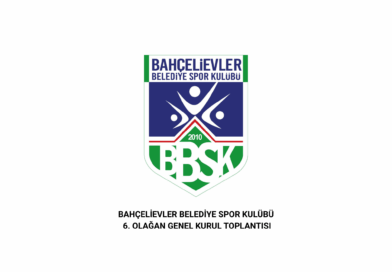 BAHÇELİEVLER BELEDİYE SPOR KULÜBÜ 6. OLAĞAN GENEL KURUL TOPLANTISINI GERÇEKLEŞTİRECEK